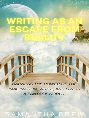 cover image of Writing as an Escape From Reality